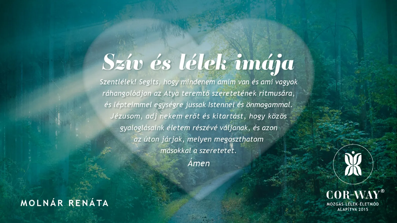 Molnár Renáta;  SZÍV ÉS LÉLEK IMÁJA